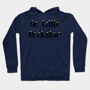 Go Little Rockstar Hoodie